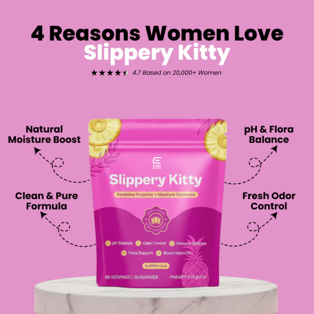 Ever Supps - Slippery Kitty